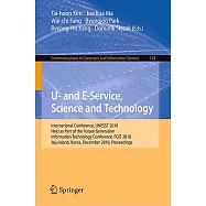 U- and E-Service, Science and Technology: International Conference UNESST 2010, Held as Part of the Future Generation