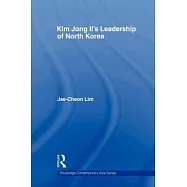 Kim Jong-Il’s Leadership of North Korea