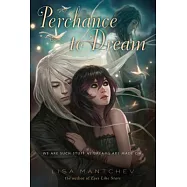 Perchance to Dream: Theatre Illuminata #2