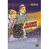 The Prairie Adventure of Sarah and Annie, Blizzard Survivors