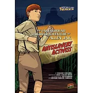 The Underground Railroad Adventure of Allen Jay, Antislavery Activist
