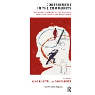 Containment in the Community: Supportive Frameworks for Thinking About Antisocial Behaviour and Mental Health