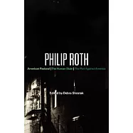 Philip Roth: American Pastoral, the Human Stain, the Plot Against America
