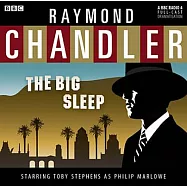 The Big Sleep: A BBC Radio 4 Full-Cast Dramatisation