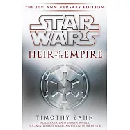 Heir to the Empire: Star Wars Legends: The 20th Anniversary Edition