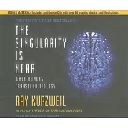 The Singularity Is Near: When Humans Transcend Biology: Includes Multimode CDs