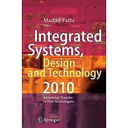 Integrated Systems, Design and Technology 2010: Knowledge Transfer in New Technologies