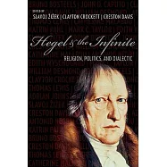 Hegel & the Infinite: Religion, Politics, and Dialectic