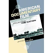 American Documentary Film: Projecting the Nation