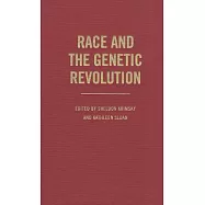 Race and the Genetic Revolution: Science, Myth, and Culture