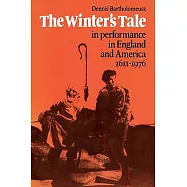 &rsquo;The Winter&rsquo;s Tale&rsquo; in Performance in England and America 1611 1976