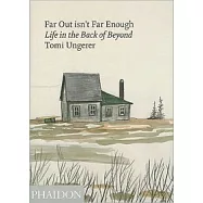 Far Out Isn’t Far Enough: Life in the Back of Beyond