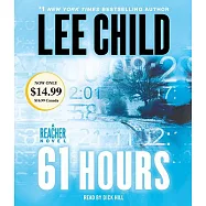 61 Hours: A Jack Reacher Novel