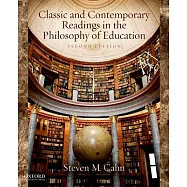 Classics and Contemporary Readings in the Philosophy of Education