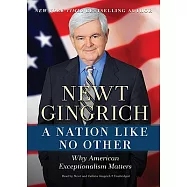 A Nation Like No Other: Why American Exceptionalism Matters