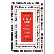 The German Genius: Europe’s Third Renaissance, the Second Scientific Revolution, and the Twentieth Century