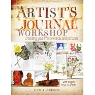 Artist’s Journal Workshop: Creating Your Life in Words and Pictures