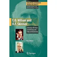 E.o. Wilson and B.f. Skinner: A Dialogue Between Sociobiology and Radical Behaviorism