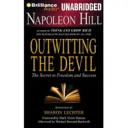 Outwitting the Devil: The Secret to Freedom and Success, Library Edition