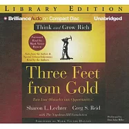 Three Feet from Gold: Turn Your Obstacles into Opportunities, Library Edition