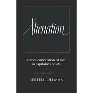 Alienation: Marx’s Conception of Man in a Capitalist Society