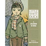 Little White Duck: A Childhood in China