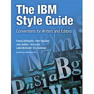 The IBM Style Guide:: Conventions for Writers and Editors