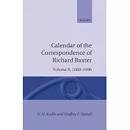 Calendar of the Correspondence of Richard Baxter: Volume II: 1660-1696