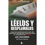 Leelos y desplumalos / Read ’Em and Reap: Un Famoso Especialista Del FBI Desvela Secretos Decisivos Para El Jugador De Poquer /