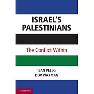 Israel’s Palestinians: The Conflict Within