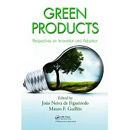 Green Products: Perspectives on Innovation and Adoption