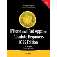 iPhone and iPad Apps for Absolute Beginners: Ios5 Edition