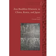 Zen Buddhist Rhetoric in China, Korea, and Japan