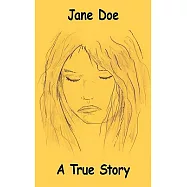 Jane Doe: A True Story
