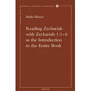 Reading Zechariah with Zechariah 1:1-6 as the Introduction to the Entire Book