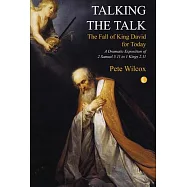 Talking the Talk: A Dramatic Exposition of 2 Samuel 5.11 to 1 Kings 2.11