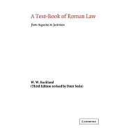 A Text-Book of Roman Law: From Augustus to Justinian