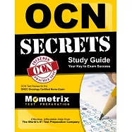 OCN Exam Secrets Study Guide: OCN Test Review for the Oncc Oncology Certified Nurse Exam