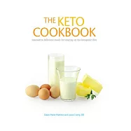 The Keto Cookbook: Innovative Delicious Meals for Staying on the Ketogenic Diet