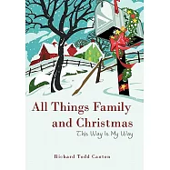 All Things Family and Christmas: This Way Is My Way