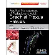 Practical Management of Pediatric and Adult Brachial Plexus Palsies