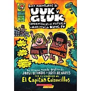 Las aventuras de Uuk y Gluk / The Adventures Of Ook And Gluk: Cavernicolas Del Futuro Y Maestros De Kung Fu