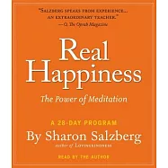 Real Happiness: The Power of Meditation: A 28-Day Program