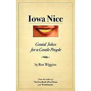 Iowa Nice: Genial Jokes for a Gentle People