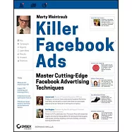 Killer Facebook Ads: Master Cutting-Edge Facebook Advertising Techniques