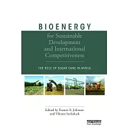 Bioenergy for Sustainable Development and International Competitiveness: The Role of Sugar Cane in Africa