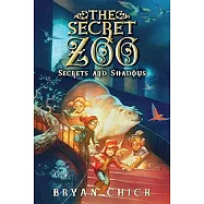 The Secret Zoo #2: Secrets and Shadows