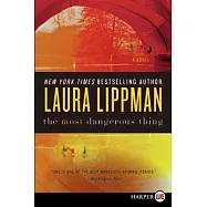 The Most Dangerous Thing