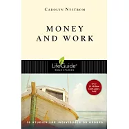 Money & Work: 10 Studies for Individuals or Groups