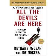 All the Devils Are Here: The Hidden History of the Financial Crisis